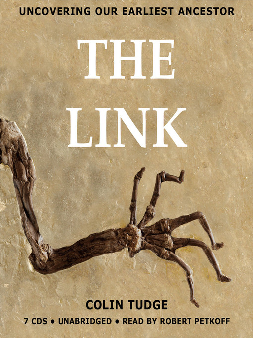 The Link: Uncovering Our Earliest Ancestor